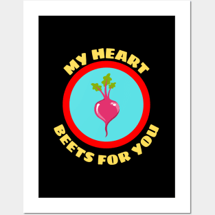 My Heart Beets For You - Beetroot Pun Posters and Art